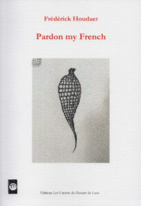 Pardon my  French