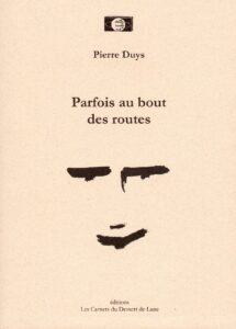 Parfois au  bout des routes