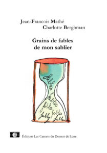 Grains de fables de  mon sablier