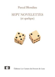 Sept Novelettes  (et quelque)