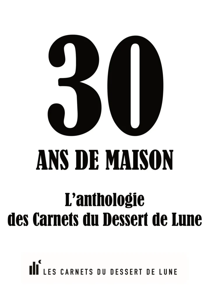 Couverture du livre 30 ans de maison l'anthologie des carnets du dessert de lune