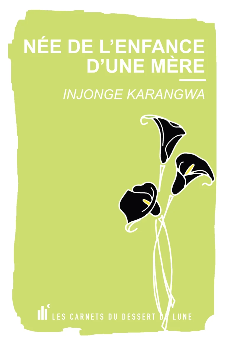 Née de l’enfance d’une mère